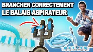  Comment brancher le balais / robot aspirateur pour nettoyer la piscine.