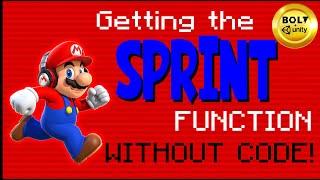 The Sprint Function WITHOUT CODE!  Unity + Bolt Tutorial