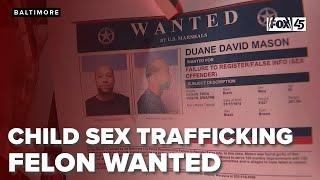 Child sex trafficking felon wanted in two jurisdictions, agents say