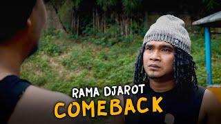 RAMA DJAROT COMEBACK