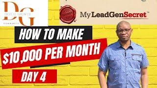 Digital Growth Community FREE TRAFFIC TRAINING Day 4 - My Lead Gen Secret - $10K Per Month System