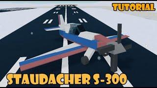 Staudacher S-300 - Plane Crazy tutorial