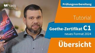 Tutorial: Goethe-Zertifikat C1 | Die ab 2024 neue Prüfung | Übersicht