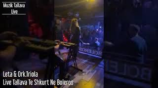 Leta & Ork.Triola - Live Tallava Ne Boleros 06.02.2022  