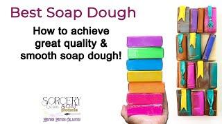 Best Soap Dough by a Soap Witch | Sorcery Soap