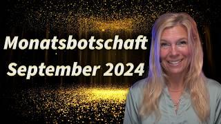 Die Monatsbotschaft für den September 2024 - Christiane Hansmann