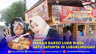 Payo Makan Episode 3 | Makan Bakso Luar biasa satu satunya di Lubuklinggau