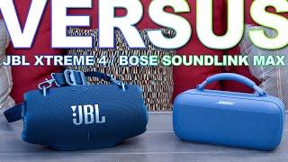 JBL Xtreme 4 Vs Bose Soundlink Max
