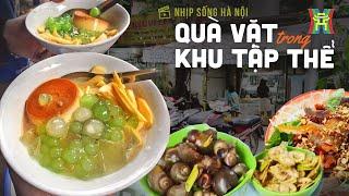 Quà vặt trong khu tập thể | Nhịp sống Hà Nội