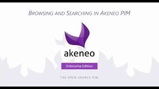  Akeneo PIM - Viewing and Searching Products