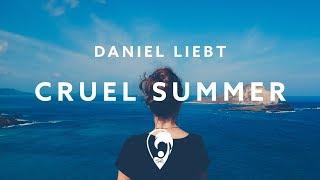 Daniel Liebt - Cruel Summer (Lyric Video)