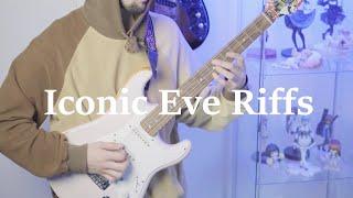 Top Ten Eve Riffs