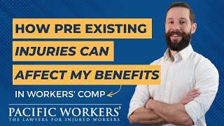 Pacific Workers': How Pre-Existing Injuries Affect Your Benefits