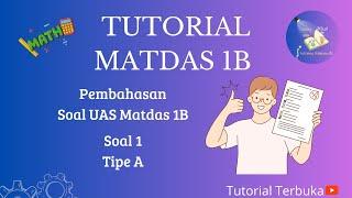 Pembahasan Soal 1 Tipe A | UAS Matdas 1B 2023