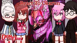 ||Full Ver|| Dandadan react to Okarun/Ayase||Ken Takakura||Dandadan||