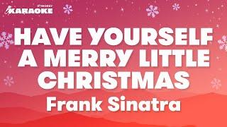 Frank Sinatra - Have Yourself A Merry Little Christmas (Karaoke Version)