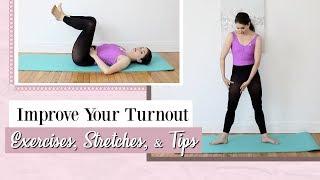 Improve Your Turnout | Exercises, Stretches, & Tips | Kathryn Morgan