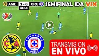 América vs. Cruz Azul en vivo, donde ver, a que hora juega SEMIFINAL IDA América vs. Cruz Azul HOY