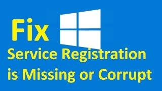 Windows 10 Service Registration is Missing or Corrupt! Fix - Howtosolveit