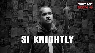 Si Knightly - Top Up (SZN.4 EP.8)