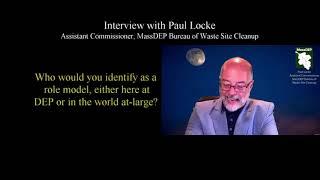 MassDEP Staff Interviews 001 -  Paul Locke