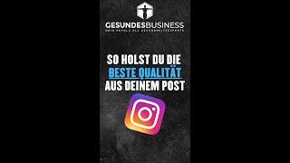 Hole die optimale Qualität aus deinen Instagram Beiträgen 