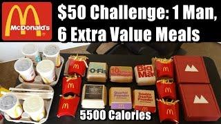 McDonald's $50 Food Challenge - 6 Extra Value Meals w/ FuegoBox | FreakEating