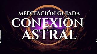 Meditación Guiada para Viajes Lucidos y Astrales