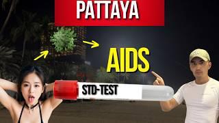 SERIOUS DISEASES IN PATTAYA! LEARN BEFORE YOU ARRIVE!