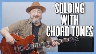 How To Make Your Solos BETTER with Chord Tones!