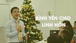 Bình Yên Cho Linh Hồn | Mục Sư Nguyễn Đình Hưng