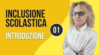 Inclusione Scolastica - Introduzione