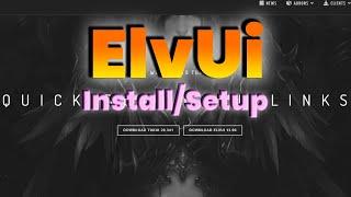 ElvUi Install and Setup