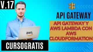 API Gateway y AWS Lambda con AWS CloudFormation