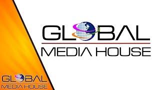 GLOBAL MEDIA HOUSE (Official Video)