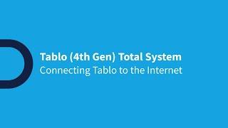 Tablo 4th Gen Total System - Connecting Your Tablo Total System To The Internet (Full)