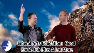 Liberal Arts Education: Good For A Job Plus A Lot More: The Good and Basic Podcast ep. 28