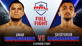 Full Fight | Umar Nurmagomedov vs Saidyokub Kakhramonov | PFL 7, 2018