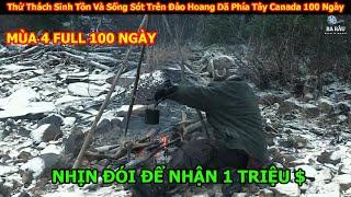 Thử Thách Sinh Tồn Và Sống Sót Trên Đảo Hoang Đầy Tuyết Mùa 4 Full | Review Giải Trí Cuộc Sống