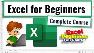 Excel for Beginners - The Complete Course - Excel Full Course - Excel tutorial for Beginners