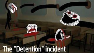 Trollge : The "Detention" incident