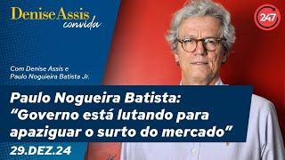 Paulo Nogueira Batista: “Governo está lutando para apaziguar o surto do mercado”