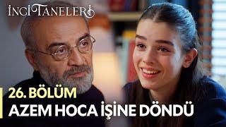 Azem Öğretmenliğe Geri Döndü - İnci Taneleri (26. Bölüm) #incitaneleri #ayça #azem