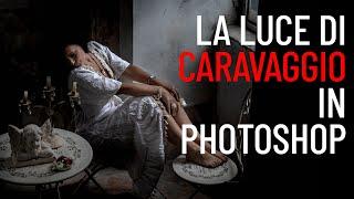 LA LUCE DI CARAVAGGIO IN FOTOGRAFIA. Come usare il metodo di fusione Moltiplica per un effetto WOW