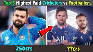 Top Highest Paid Cricketers vs Footballers । क्रिकेट और फुटबॉल में सबसे ज़्यादा कमानेवाला खिलाड़ी