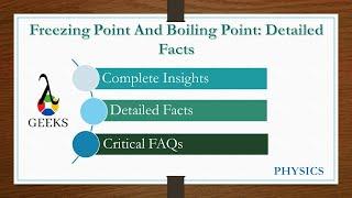 Freezing Point And Boiling Point: Detailed Facts