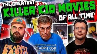 The Greatest Killer Kid Movies Of All Time | deadpit.com