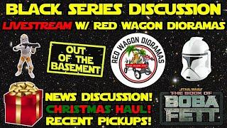 Star Wars Black Series Discussion LIVESTREAM w/ Red Wagon Dioramas - Christmas Haul, 212th New Look!