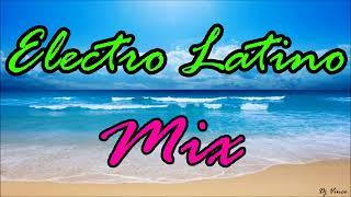 Electro Latino Mix 2023 (DJ Vince)