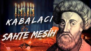 Sabatay Sevi | Kabalacı Sahte Mesih